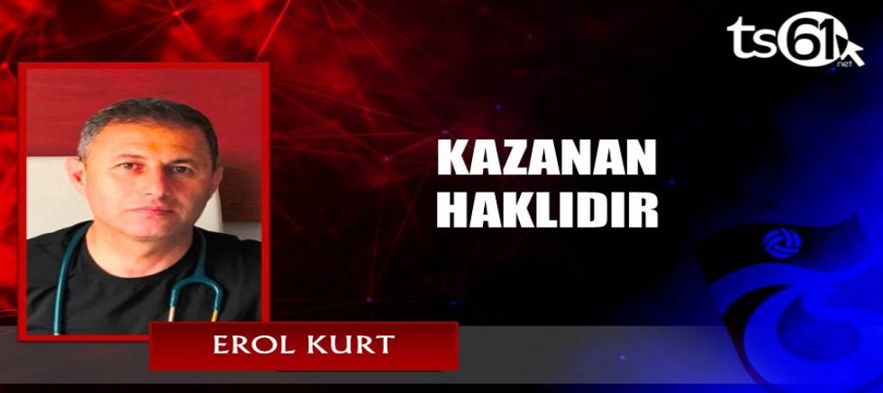 KAZANAN HAKLIDIR