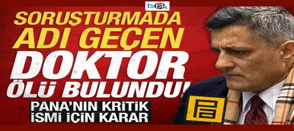 Kozinoğlu dosyasında adı geçen doktor evinde ölü bulundu