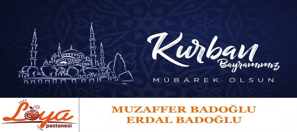 Loya Pastanesi'nden Kurban Bayramı Mesajı