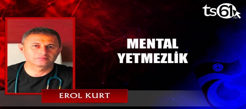 MENTAL YETMEZLİK