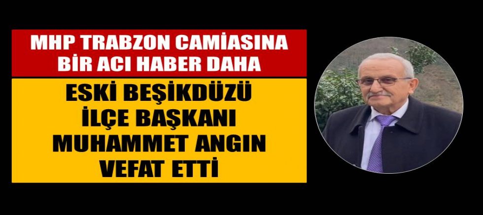 MHP camiasına bir acı haber daha