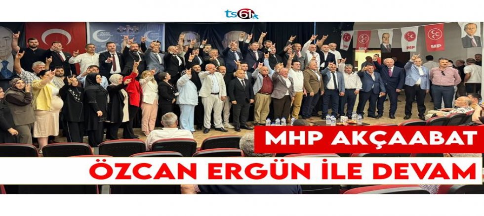 MHP Özcan Ergün ile devam dedi