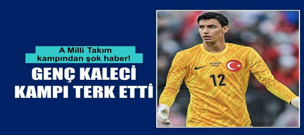 Milli takımda şok haber! Kampı terk etti
