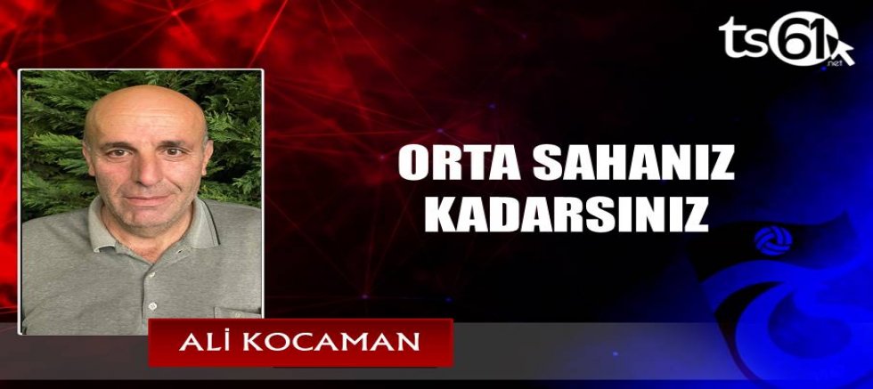 ORTA SAHANIZ KADARSINIZ