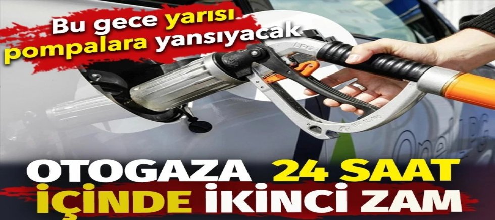 Otogaza 24 saat içinde ikinci zam