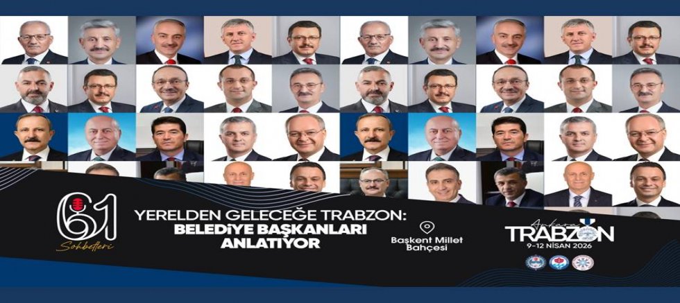 Trabzon’un yerel yönetim vizyonu Ankara’da