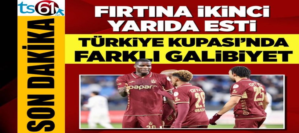 Trabzonspor Türkiye Kupası'nda farka koştu