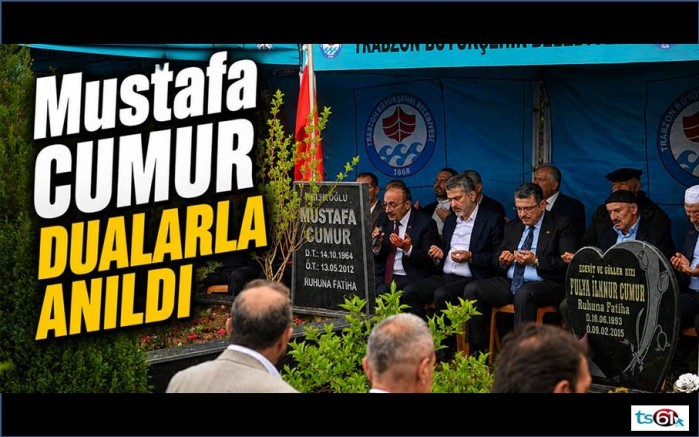 Mustafa Cumur Unutulmadı