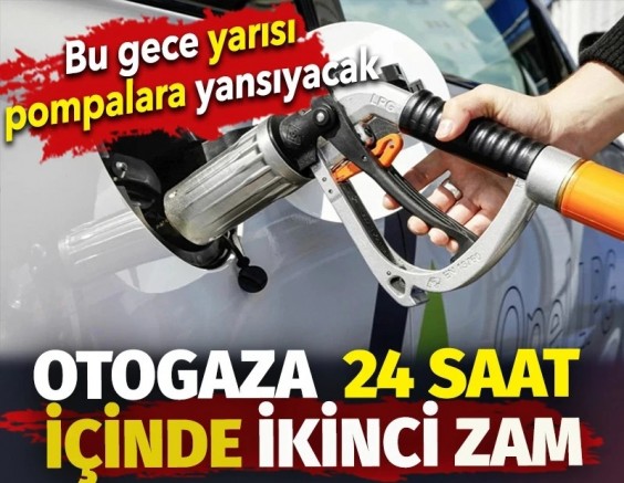 Otogaza 24 saat içinde ikinci zam