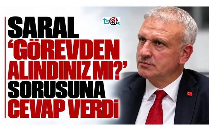 Saral 'Görevden alındınız mı?’ sorusuna cevap verdi