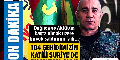 104 şehidimizin katili Suriye ordusunda 'komutan' oldu