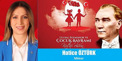 23 Nisan Ulusal Egemenlik ve Çocuk Bayramı Kutlu Olsun