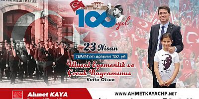 23 Nisan Ulusal Egemenlik ve Çocuk Bayramı Kutlu Olsun