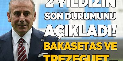 Abdullah Avcı 2 yıldızın son durumunu açıkladı!