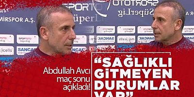 Abdullah Avcı: “Ben de Dahil Herkes Kendini Sorgulayacak”