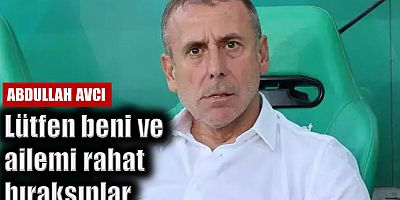 Abdullah Avcı’dan maç sonu yeni açıklamalar