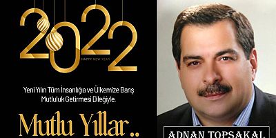 Adnan Topsakal'dan Yeni Yıl Mesajı