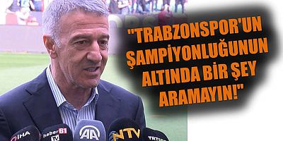 Ahmet Ağaoğlu'ndan Şampiyonluk Açıklaması!