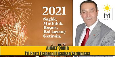 AHMET ÇAKIR'DAN YENİ YIL KUTLAMASI