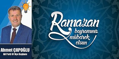 Ahmet Çapoğlu'ndan Bayram Mesajı