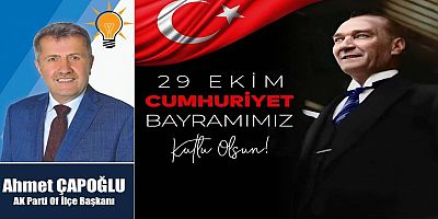 Ahmet Çapoğlu'ndan Cumhuriyet Bayramı Kutlaması