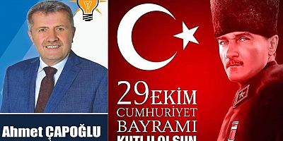 Ahmet Çapoğlu'ndan Cumhuriyet Bayramı Mesajı
