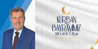 Ahmet Çapoğlu'ndan Kurban Bayramı Mesajı