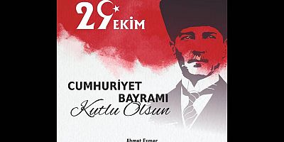 Ahmet Esmer'den Cumhuriyet Bayramı Kutlaması