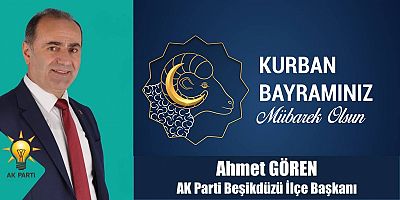 Ahmet Gören'den Kurban Bayramı Tebriği