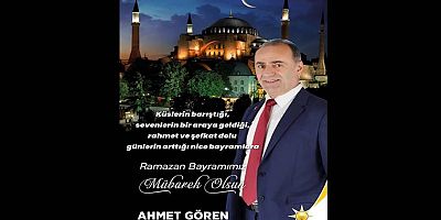 Ahmet Gören'den Ramazan Bayramı Mesajı