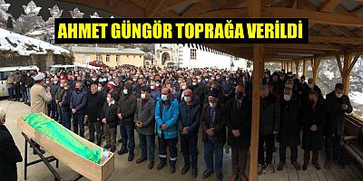 Ahmet Güngör Gözyaşlarıyla Uğurlandı