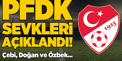 Ahmet Nur Çebi, Dursun Özbek ve Ertuğrul Doğan PFDK'ya Sevk Edildi!