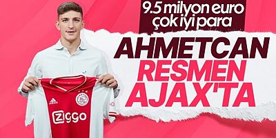 Ahmetcan Kaplan Resmen Ajax'ta