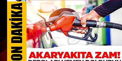 Akaryakıta zam geliyor