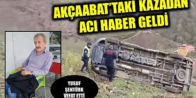 Akçaabat’taki Kazadan Acı Haber Geldi