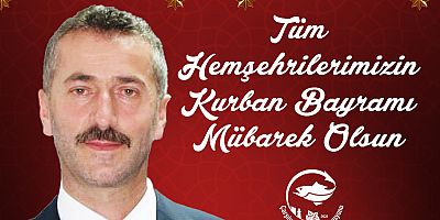 Ali Kılıç'tan Kurban Bayramı mesajı