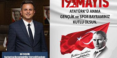 Ali Selçik'ten 19 Mayıs mesajı...