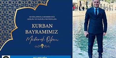 Ali Selçik'ten Kurban Bayramı Mesajı