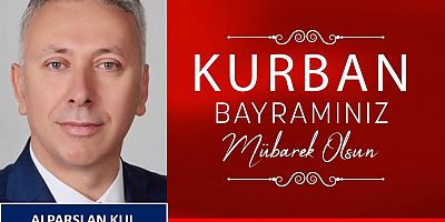 Alparslan Kul'dan Kurban Bayramı Mesajı