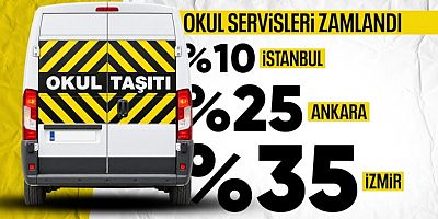 Ankara, İstanbul ve İzmir'de servis ücretlerinde artış