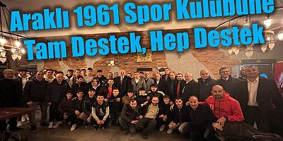 Araklı 1961 Spor Kulübüne Tam Destek, Hep Destek