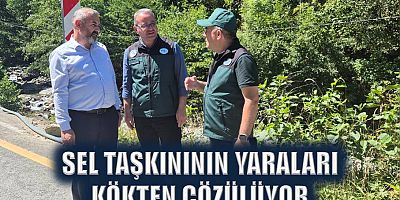 Arsin’de sel taşkınının yaraları kökten çözülüyor