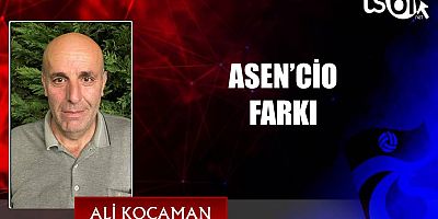 ASEN'CİO FARKI