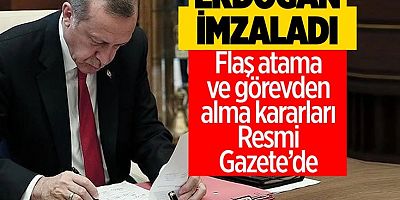 Atama ve görevden alma kararları Resmi Gazete'de