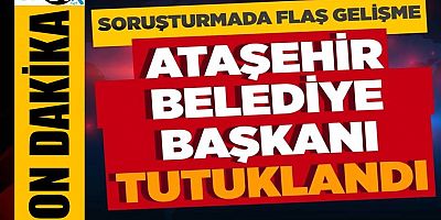 Ataşehir Belediye Başkanı Onursal Adıgüzel tutuklandı