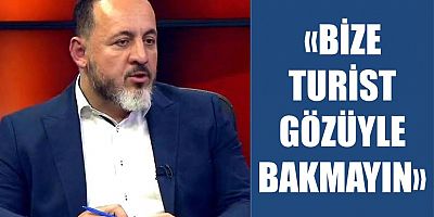 ATDF Başkanı Altınışık: “Kardeşlerinize Turist Muamelesi Yapmayın” 