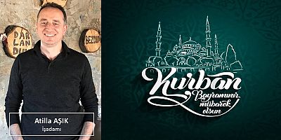 Atilla Aşık'tan Bayram Mesajı