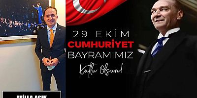 Atilla Aşık'tan Cumhuriyet Bayramı Kutlaması