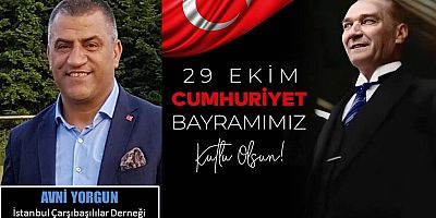 Avni Yorgun'dan Cumhuriyet Bayramı Kutlaması