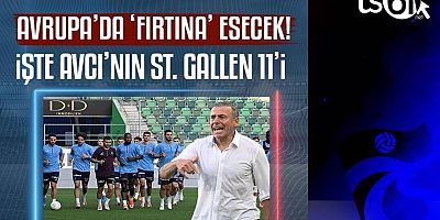Avrupa'da Fırtına esecek! İşte Abdullah Avcı'nın St. Gallen maçı 11'i